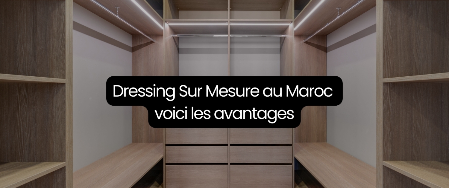 Dressing Sur Mesure Maroc